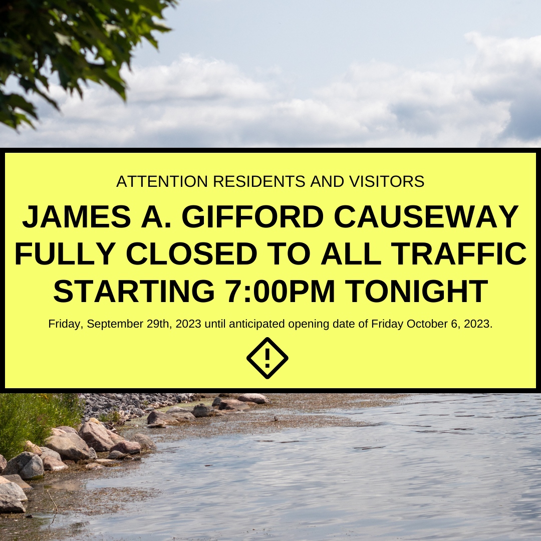 James A. Gifford Causeway Fully closed to all traffic starting 7 p.m., September 29, 2023